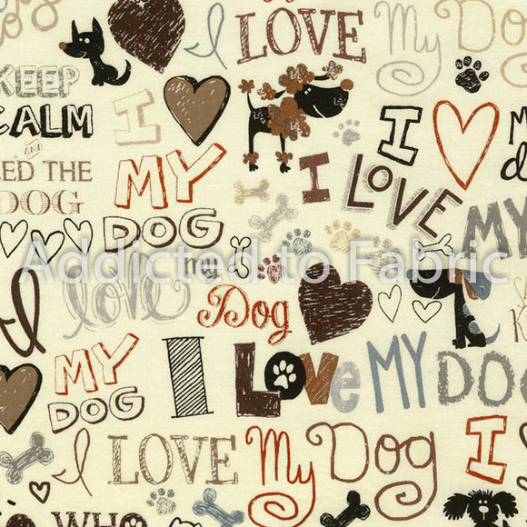 I Love My Dog Fabric by Timeless Treasures, Cream, Dog Words